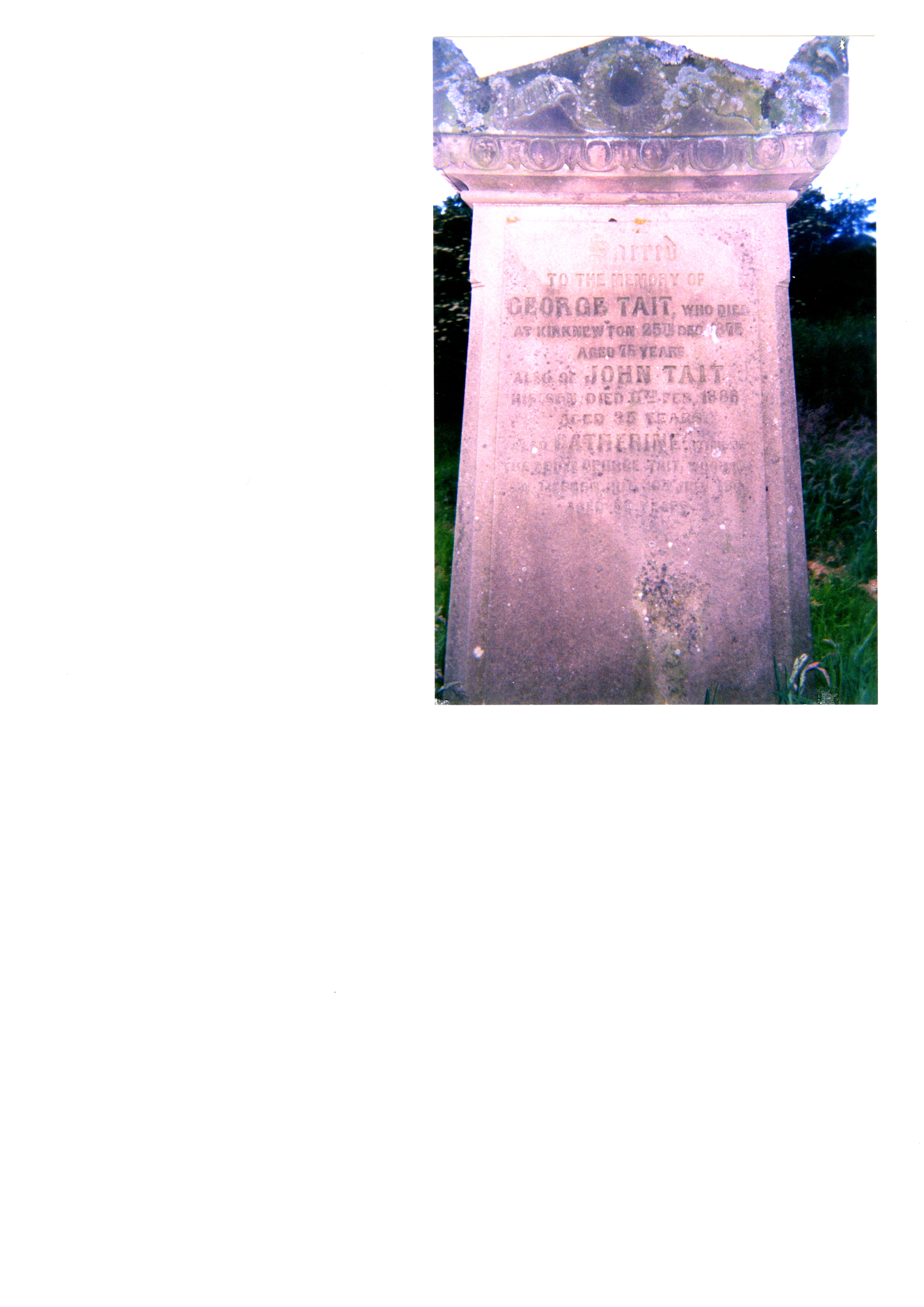 Grave of George, John & Catherine Tait, Linked To: <a href='profiles/i2145.html' >George Tait</a>